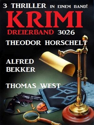 cover image of Krimi Dreierband 3026--3 Thriller in einem Band!